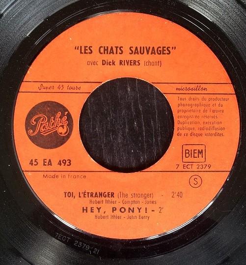 7inch Record LES CHATS SAUVAGES AVEC DICK RIVERS Hey Pony 45EA493 Path 1961 France Rock Used
7inch Record LES CHATS SAUVAGES AVEC DICK RIVERS Hey Pony 45EA493 Path 1961 France Rock Used