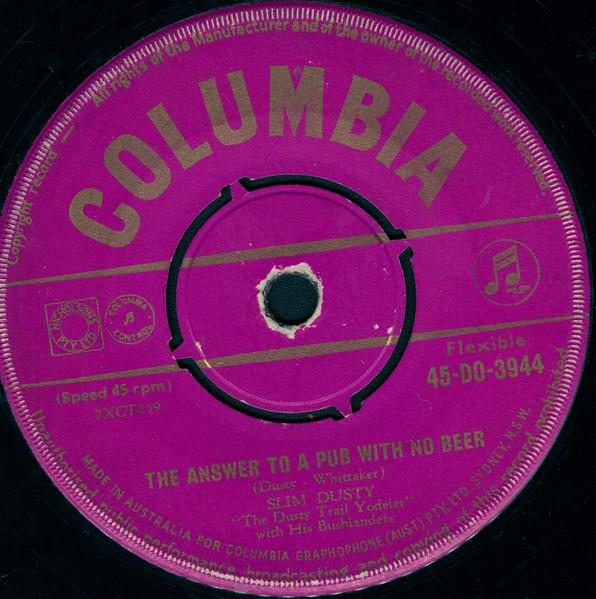 7inch Record SLIM DUSTY HIS BUSHLANDERS The Answer To A Pub With No Beer 45DO3944 Columbia 1958 Australia CountryFolk Used
7inch Record SLIM DUSTY HIS BUSHLANDERS The Answer To A Pub With No Beer 45DO3944 Columbia 1958 Australia CountryFolk Used