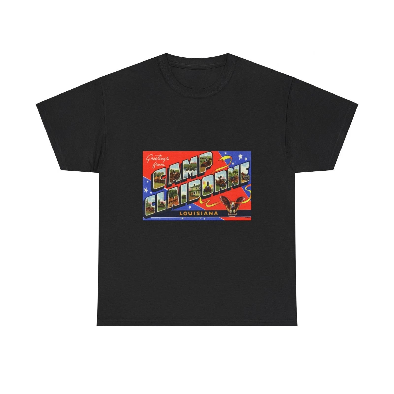 Greetings from Camp Claiborne Louisiana (Greeting Postcards) T shirt S
Greetings from Camp Claiborne Louisiana (Greeting Postcards) T shirt S