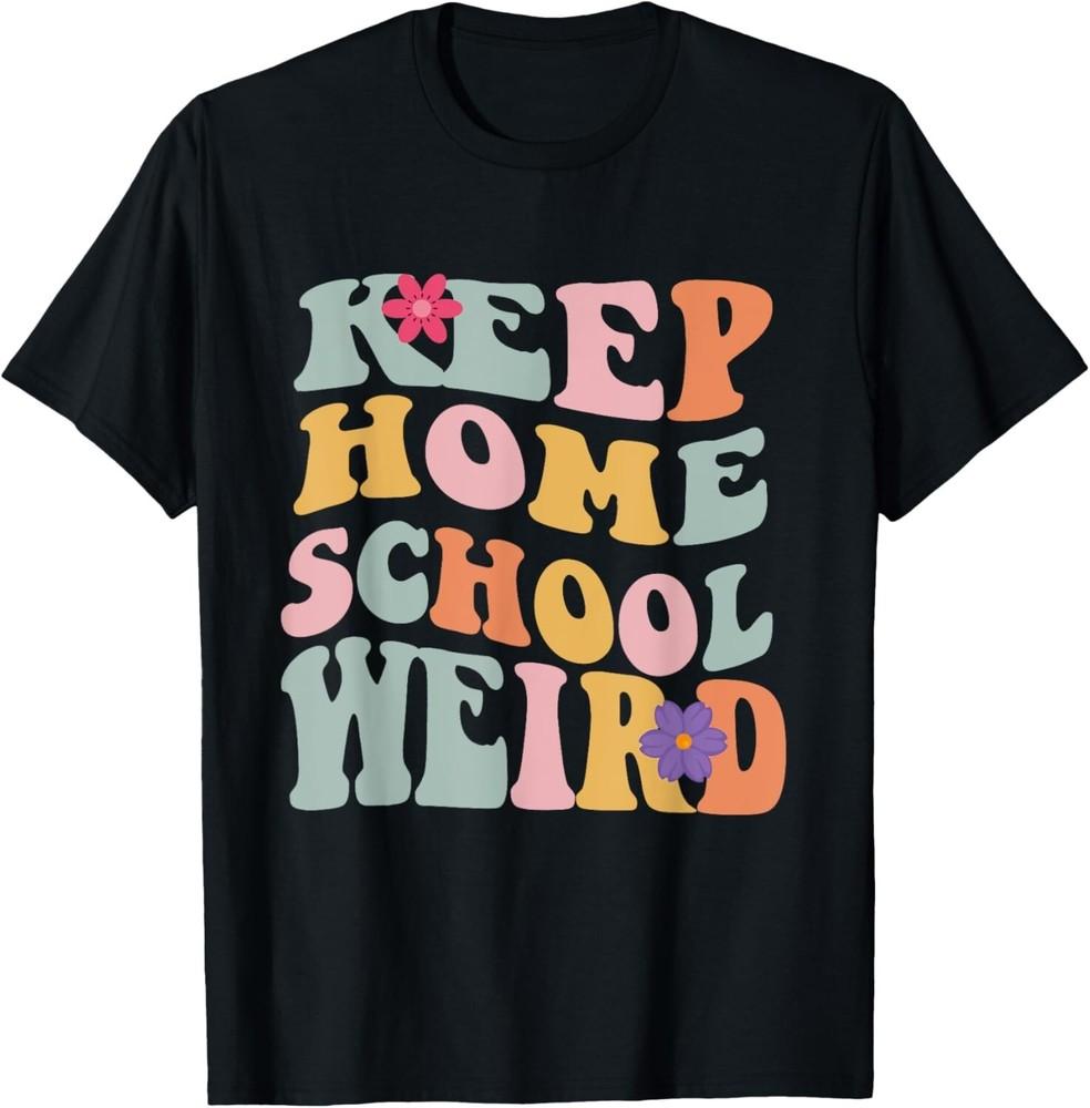 Keep Homeschool Weird Funny Homeschool Mom Retro Groovy Gift Unisex T-Shirt XL
Keep Homeschool Weird Funny Homeschool Mom Retro Groovy Gift Unisex T-Shirt XL