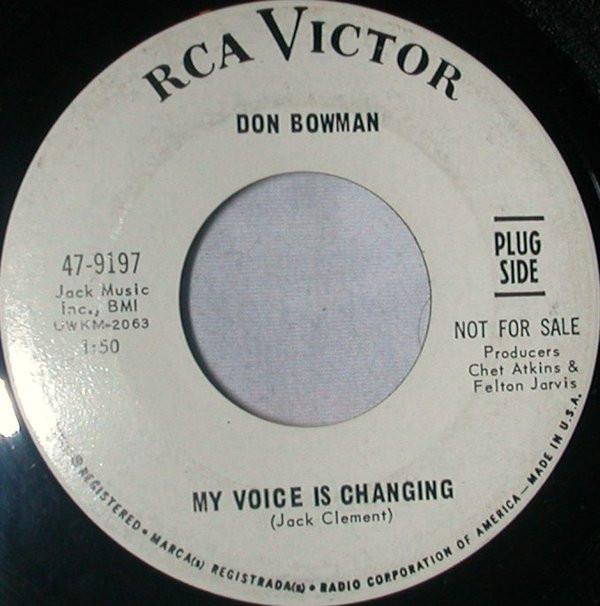 7inch Record DON BOWMAN - My Voice Is Changing 479197PROMO RCA Victor 1967 US Folk Used
7inch Record DON BOWMAN - My Voice Is Changing 479197PROMO RCA Victor 1967 US Folk Used