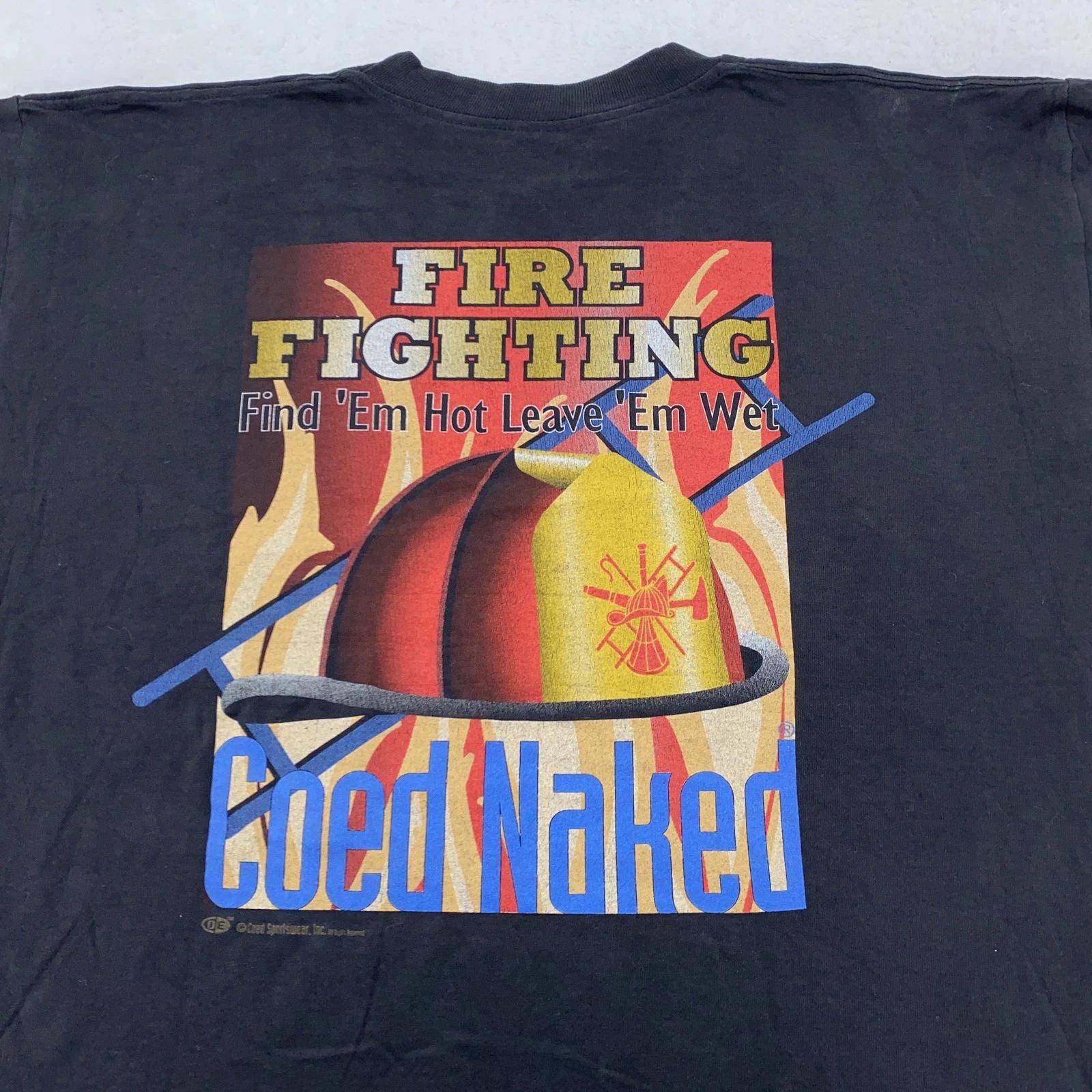 Vintage Coed Naked Fire Fighting T-Shirt Mens XL Joke Funny Graphic Fighter 90s 2XL
Vintage Coed Naked Fire Fighting T-Shirt Mens XL Joke Funny Graphic Fighter 90s 2XL