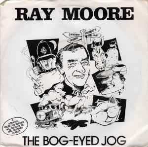 7inch Record RAY MOORE The BogEyed Jog PLAY224 Play 1987 UK Pop Used
7inch Record RAY MOORE The BogEyed Jog PLAY224 Play 1987 UK Pop Used