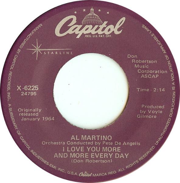 7inch Record AL MARTINO - I Love You More And More Every Day X6225 Capitol Records US Pop Used
7inch Record AL MARTINO - I Love You More And More Every Day X6225 Capitol Records US Pop Used