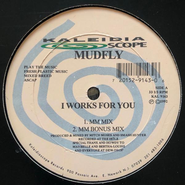 12inch Record MUDFLY - I Works For You / I Got A Good Than KAL9143 KALEIDIASCOPE 1992 US Dance & Electronica Used
12inch Record MUDFLY - I Works For You / I Got A Good Than KAL9143 KALEIDIASCOPE 1992 US Dance & Electronica Used