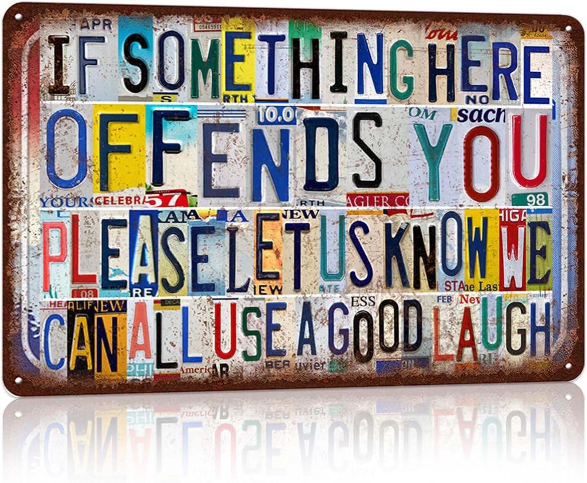 Vintage Metal Tin Signs Wall Decor for Man Cave Garage Bar Home es If Something Here Offends You Please Let Us Know We Can All 20x30cm(7.8x11.8inch)
Vintage Metal Tin Signs Wall Decor for Man Cave Garage Bar Home es If Something Here Offends You Please Let Us Know We Can All 20x30cm(7.8x11.8inch)