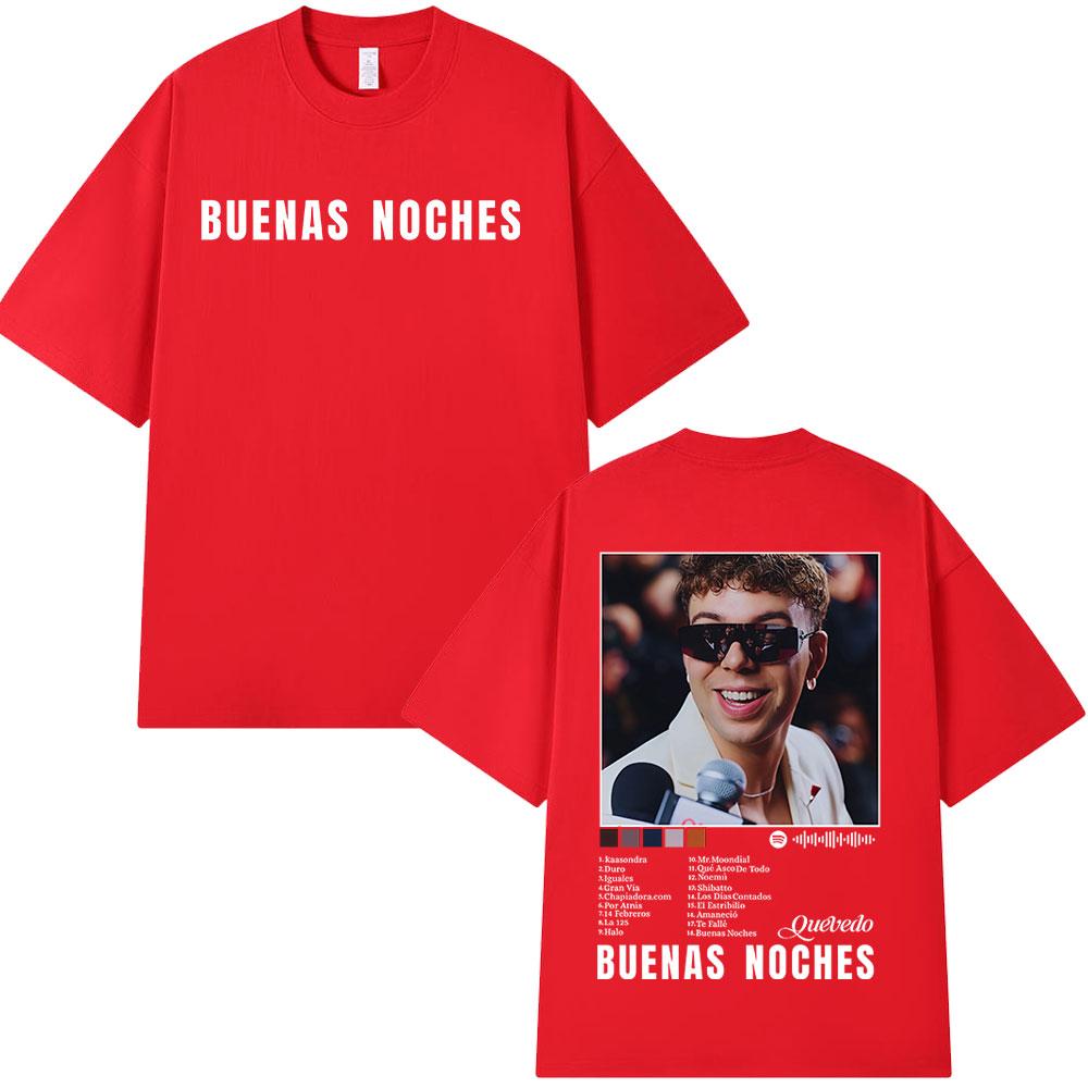 2026 Rapper Quevedo Buenas Noches T-shirt Men Women Clothing 100_ Cotton Unisex Oversized T-shirts Hip Hop Short Sleeve T Shirt M
2026 Rapper Quevedo Buenas Noches T-shirt Men Women Clothing 100_ Cotton Unisex Oversized T-shirts Hip Hop Short Sleeve T Shirt M