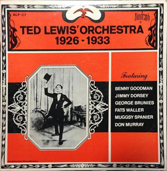 LP Record TED LEWIS & HIS ORCHESTRA - Ted Lewis Orchestra 1926-1933 BLPC7 Biograph 1973 US Jazz Used
LP Record TED LEWIS & HIS ORCHESTRA - Ted Lewis Orchestra 1926-1933 BLPC7 Biograph 1973 US Jazz Used
