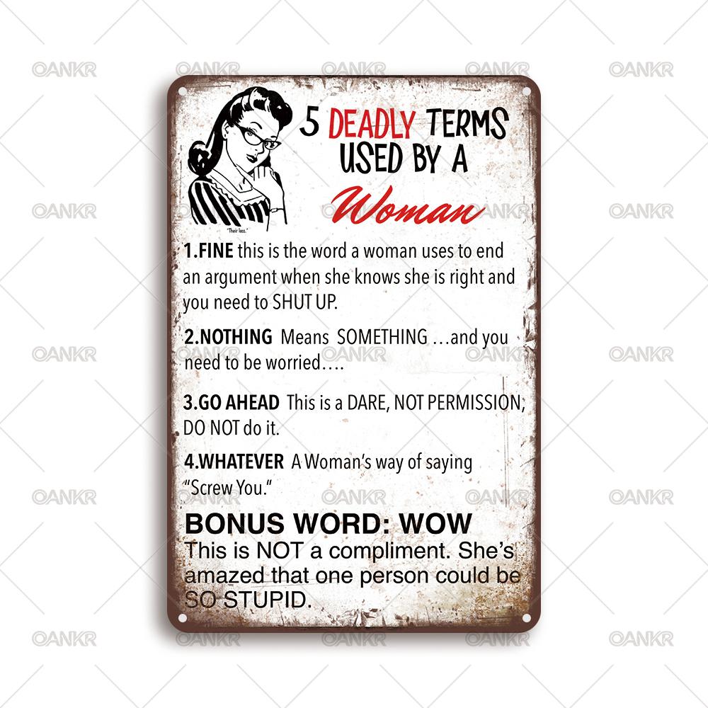 Vintage Art Wall Poster Metal Tin Sign Deadly Terms Used By Woman Metal Signs for Man Cave Bathroom Home Wall Decor Plaque 20x30cm(7.8x11.8inch)
Vintage Art Wall Poster Metal Tin Sign Deadly Terms Used By Woman Metal Signs for Man Cave Bathroom Home Wall Decor Plaque 20x30cm(7.8x11.8inch)