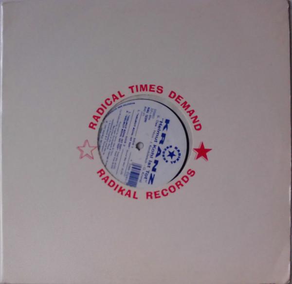 12inch Record KRANZ - Helmut Kohl Ist Tot RAD37,HAL12291 Radikal Records 1992 US Dance & Electronica Used
12inch Record KRANZ - Helmut Kohl Ist Tot RAD37,HAL12291 Radikal Records 1992 US Dance & Electronica Used