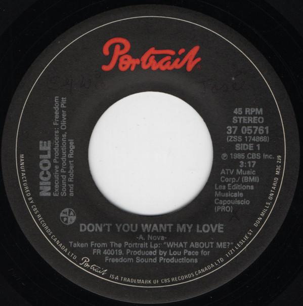 7inch Record NICOLE Dont You Want My Love 3705761 Portrait 1985 Canada Dance Electronica Used
7inch Record NICOLE Dont You Want My Love 3705761 Portrait 1985 Canada Dance Electronica Used