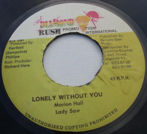 7inch Record LADY SAW - Lonely Without You DIA054 Diamond Rush Pr Jamaica Reggae, Ska & Dub Used
7inch Record LADY SAW - Lonely Without You DIA054 Diamond Rush Pr Jamaica Reggae, Ska & Dub Used