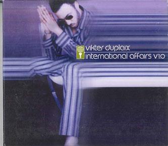 CD VIKTER DUPLAIX - International Affairs CTCW53040PROMO CUTTING EDGE Japan Obi Dance & Electronica Used
CD VIKTER DUPLAIX - International Affairs CTCW53040PROMO CUTTING EDGE Japan Obi Dance & Electronica Used