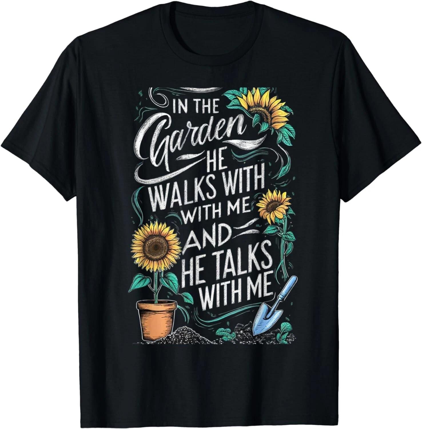 In The Garden He Walks With Me And He Talks With Me Funny Gift Unisex T-Shirt L
In The Garden He Walks With Me And He Talks With Me Funny Gift Unisex T-Shirt L