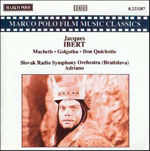 CD JACQUES IBERT - Macbeth Golgotha Don Quichotte 8223287 Marco Polo 1990 Europe Classical Used
CD JACQUES IBERT - Macbeth Golgotha Don Quichotte 8223287 Marco Polo 1990 Europe Classical Used