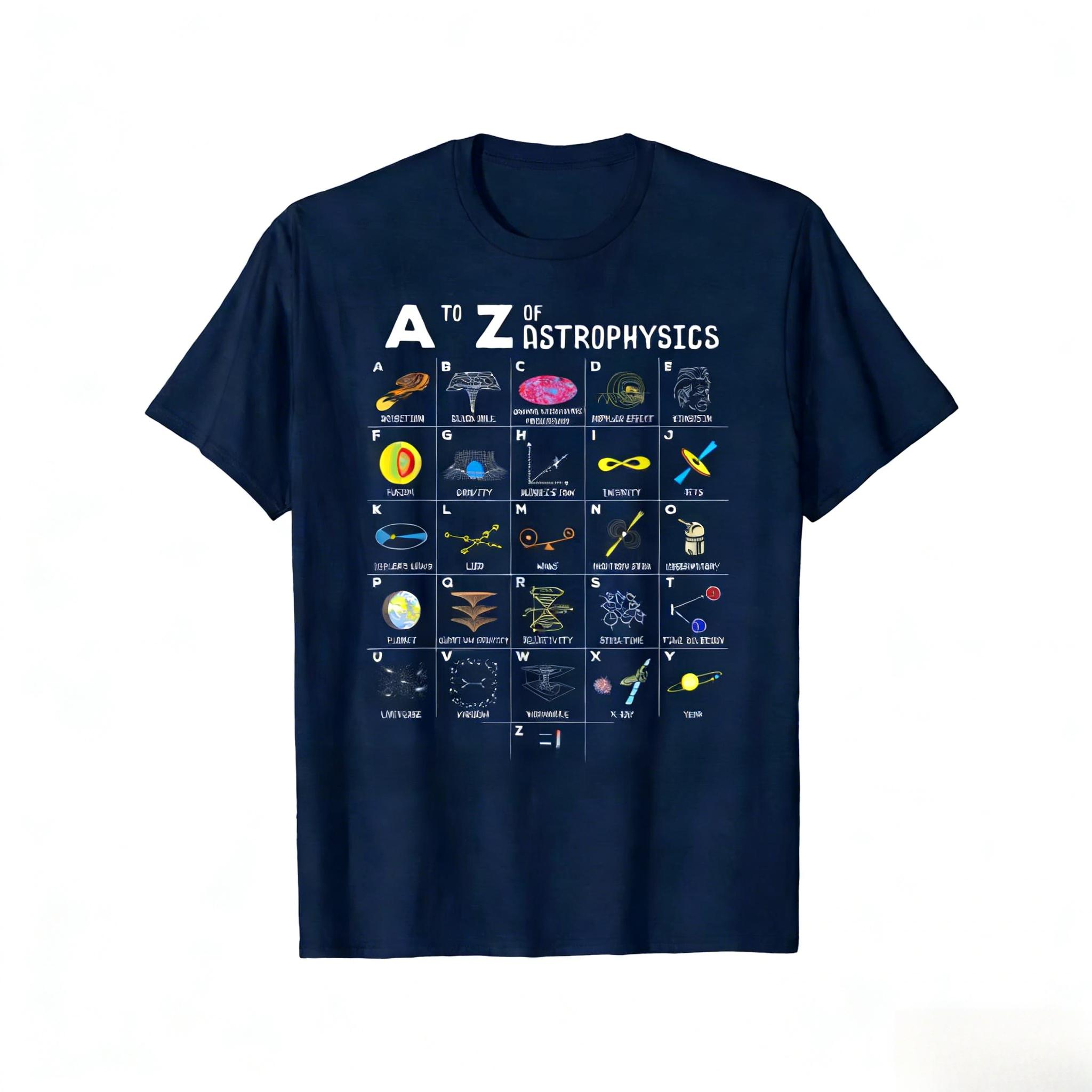 Funny Gift New A To Z Astronomy Lover Astrophysics Astronomer TShirt Unisex Style Shirts for Women Man Harajuku Men Clothing 4XL
Funny Gift New A To Z Astronomy Lover Astrophysics Astronomer TShirt Unisex Style Shirts for Women Man Harajuku Men Clothing 4XL
