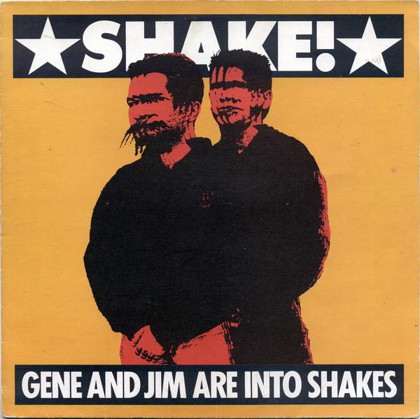 12-дюймовая пластинка GENE & JIM ARE INTO SHAKES - Shake! RTT216 Rough Trade 1988 UK Танцевальная и Электронная Музыка Б/У
12-дюймовая пластинка GENE & JIM ARE INTO SHAKES - Shake! RTT216 Rough Trade 1988 UK Танцевальная и Электронная Музыка Б/У