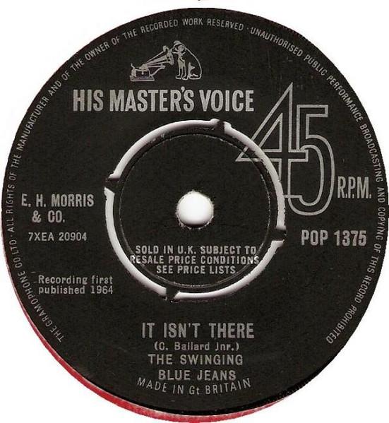 7inch Record SWINGING BLUE JEANS - It Isn t There POP1375 His Master s Vo 1964 UK Rock Used
7inch Record SWINGING BLUE JEANS - It Isn t There POP1375 His Master s Vo 1964 UK Rock Used