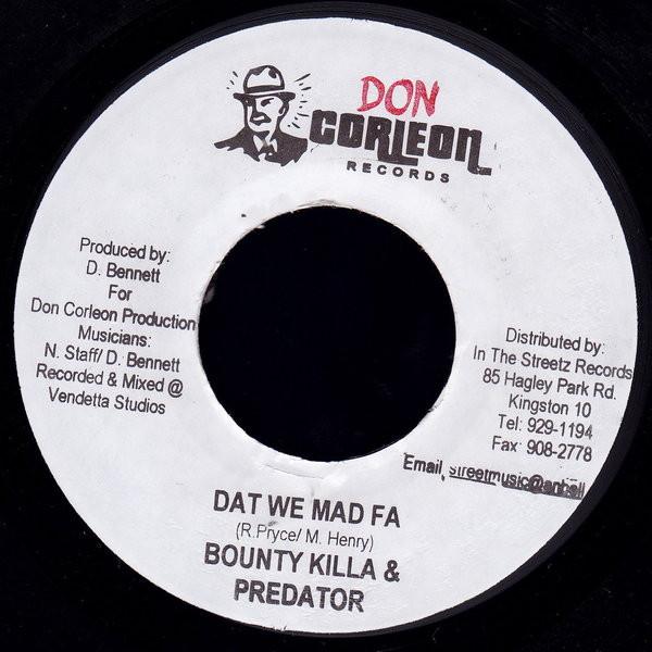 7inch Record BOUNTY KILLER & PREDATOR - Dat We Mad Fa NONE Don Corleon Rec 2005 Jamaica Reggae, Ska & Dub Used
7inch Record BOUNTY KILLER & PREDATOR - Dat We Mad Fa NONE Don Corleon Rec 2005 Jamaica Reggae, Ska & Dub Used