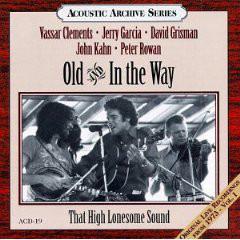 CD OLD IN THE WAY That High Lonesome Sound Original ACD19 Acoustic Disc 1996 US CountryFolk Used
CD OLD IN THE WAY That High Lonesome Sound Original ACD19 Acoustic Disc 1996 US CountryFolk Used