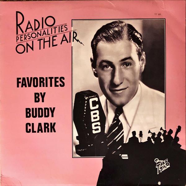 LP Record BUDDY CLARK - Favorites By Buddy Clark Volume 1 TT301 Take Two Record 1984 US Jazz Used
LP Record BUDDY CLARK - Favorites By Buddy Clark Volume 1 TT301 Take Two Record 1984 US Jazz Used