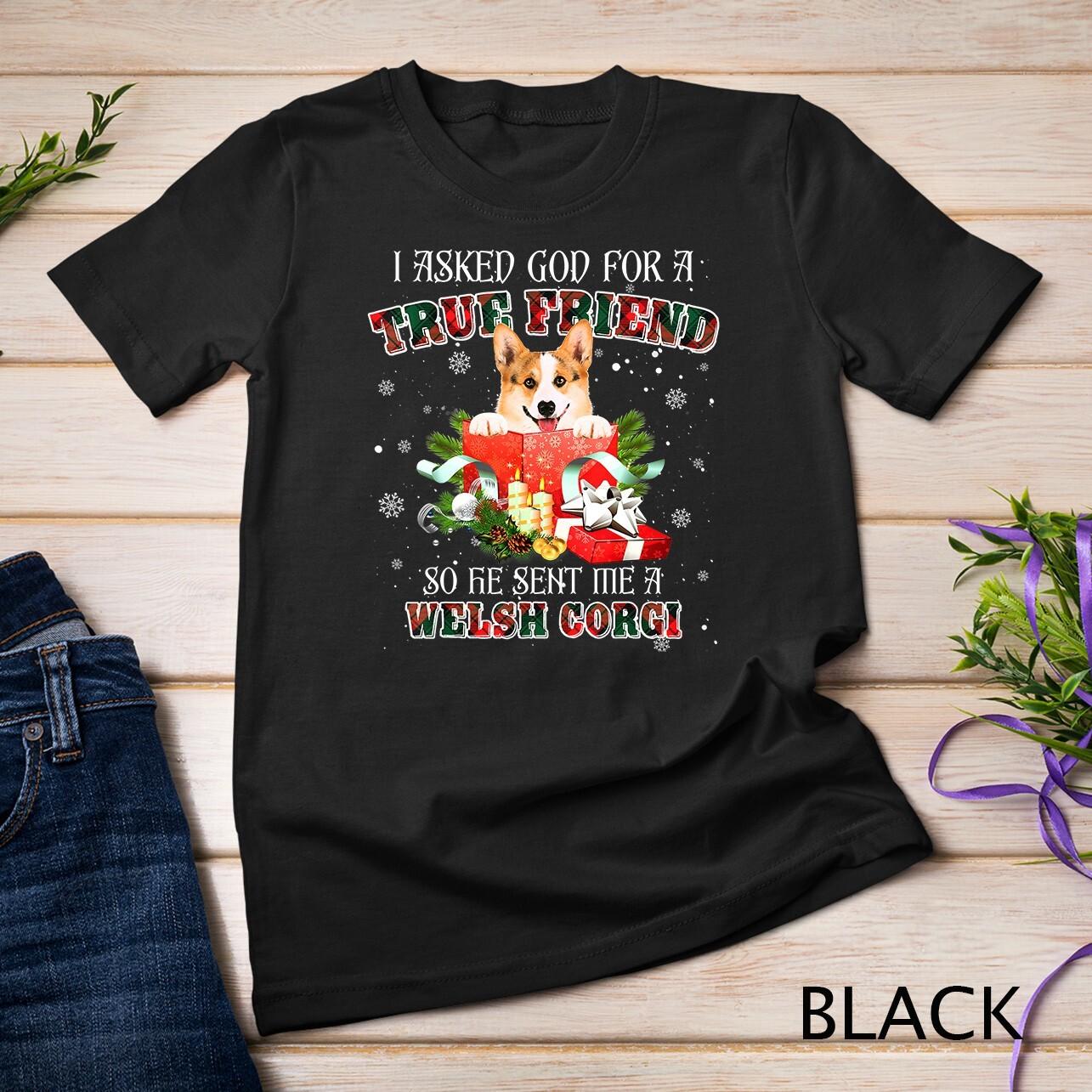 I Asked God For A True Friend Welsh Corgi Christmas Pajama Unisex T-shirt M
I Asked God For A True Friend Welsh Corgi Christmas Pajama Unisex T-shirt M