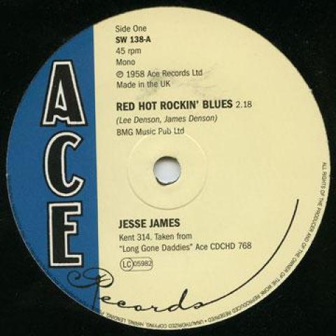 7inch Record JESSE JAMES - Red Hot Rockin Blues / South s Gon SW138 Ace UK 2003 UK Rock
7inch Record JESSE JAMES - Red Hot Rockin Blues / South s Gon SW138 Ace UK 2003 UK Rock
