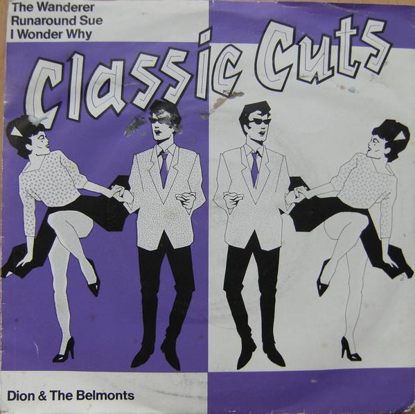 7inch Record DION & THE BELMONTS - The Wanderer CUT113 Classic Cuts, P France Rock Used
7inch Record DION & THE BELMONTS - The Wanderer CUT113 Classic Cuts, P France Rock Used