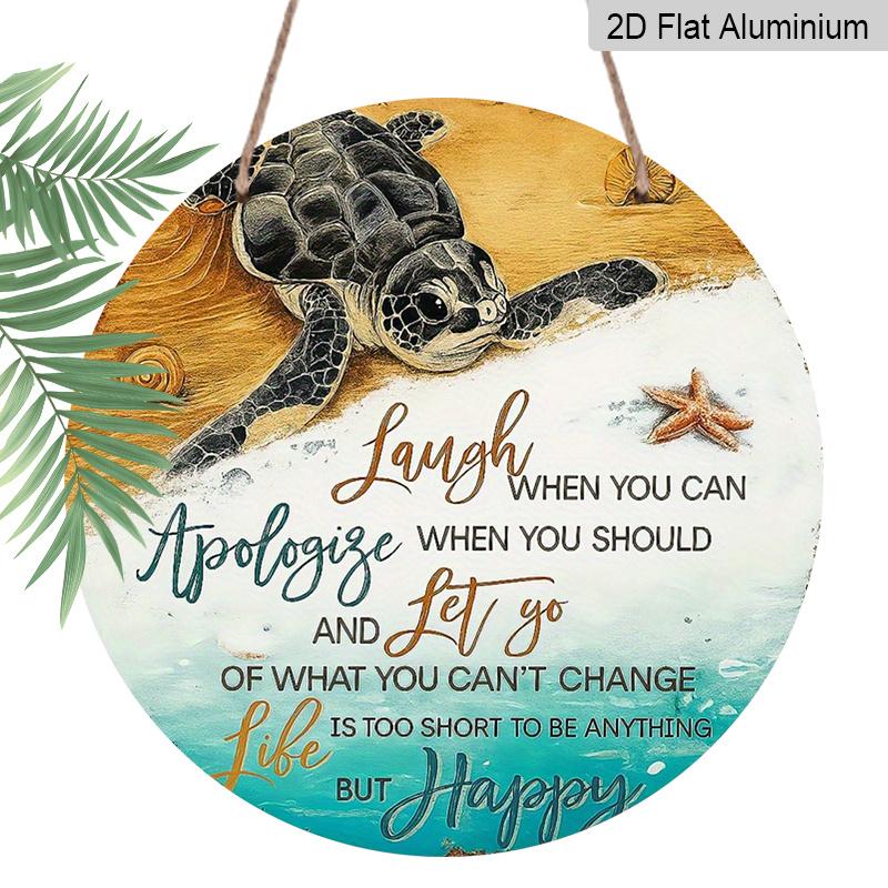 2D Flat Printed Round Aluminum Sign, Inspirational Sea Turtle Metal Wall Decor - Laugh When You Can Apologize Quote-Nautical Decor, Perfect for 7.87×7.87inch
2D Flat Printed Round Aluminum Sign, Inspirational Sea Turtle Metal Wall Decor - Laugh When You Can Apologize Quote-Nautical Decor, Perfect for 7.87×7.87inch