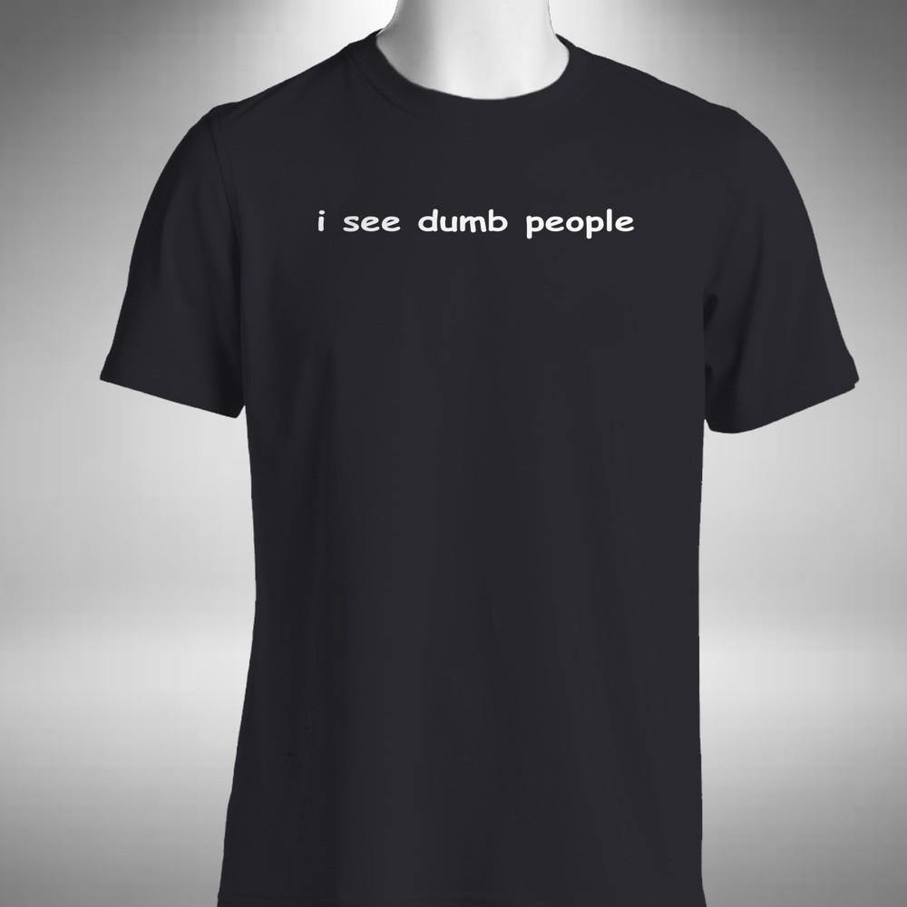 I See Dumb People T-Shirt Funny IT Crowd Inspired Office Gift Sizes Small to 5XL XL
I See Dumb People T-Shirt Funny IT Crowd Inspired Office Gift Sizes Small to 5XL XL