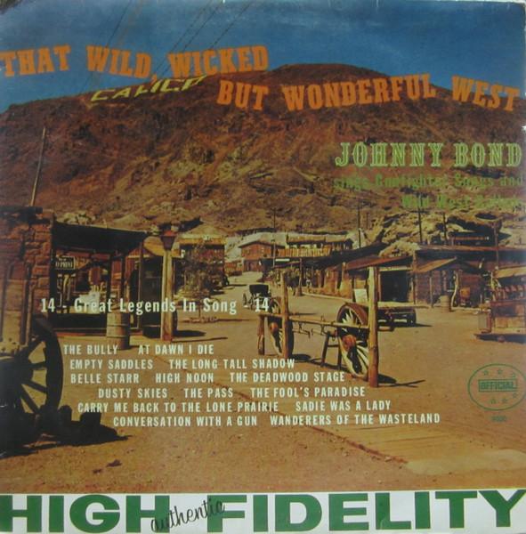 LP Record JOHNNY BOND That Wild Wicked But Wonderful Wes 9000 Official 1988 Europe CountryFolk Used
LP Record JOHNNY BOND That Wild Wicked But Wonderful Wes 9000 Official 1988 Europe CountryFolk Used
