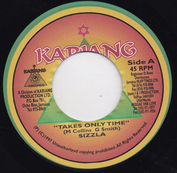 7inch Record SIZZLA - Takes Only Time NONE Kariang Records 1997 Jamaica Reggae, Ska & Dub Used
7inch Record SIZZLA - Takes Only Time NONE Kariang Records 1997 Jamaica Reggae, Ska & Dub Used