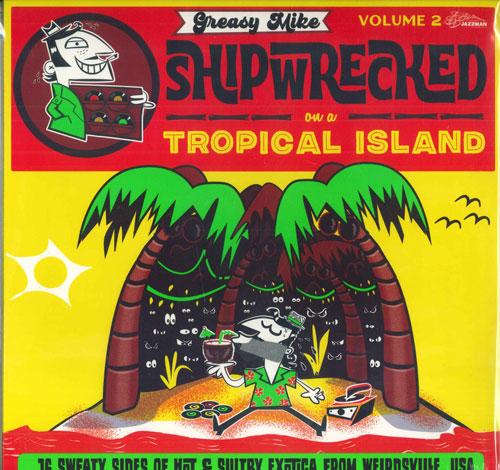 LP Record VARIOUS - Greasy Mike Shipwrecked On A Tropic JMANLP129 Jazzman 2022 Europe Jazz
LP Record VARIOUS - Greasy Mike Shipwrecked On A Tropic JMANLP129 Jazzman 2022 Europe Jazz