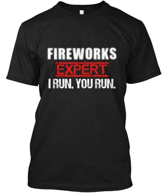 Fireworks Expert If I Run You TTshirt Made in the USA Size S to 5XL M
Fireworks Expert If I Run You TTshirt Made in the USA Size S to 5XL M