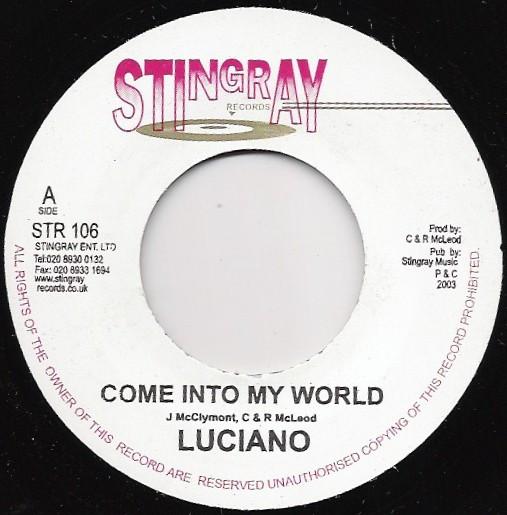 7inch Record LUCIANO - Come Into My World STR106 Stingray Record 2003 UK Reggae, Ska & Dub Used
7inch Record LUCIANO - Come Into My World STR106 Stingray Record 2003 UK Reggae, Ska & Dub Used