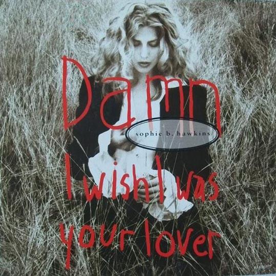 7inch Record SOPHIE B. HAWKINS - Damn I Wish I Was Your Lover 6581077 Columbia 1992 UK Rock Used
7inch Record SOPHIE B. HAWKINS - Damn I Wish I Was Your Lover 6581077 Columbia 1992 UK Rock Used