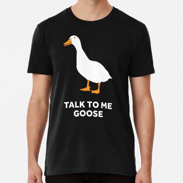 Talk To Me Goose T-Shirt S-5XL Best T-Shirt L
Talk To Me Goose T-Shirt S-5XL Best T-Shirt L
