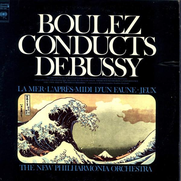 LP Record PIERRE BOULEZ NEW PHILHARMONIA ORC Debussy La Mer Lapres Midi Dun SOCL1047 CBS SONY 1974 Japan Classical
LP Record PIERRE BOULEZ NEW PHILHARMONIA ORC Debussy La Mer Lapres Midi Dun SOCL1047 CBS SONY 1974 Japan Classical