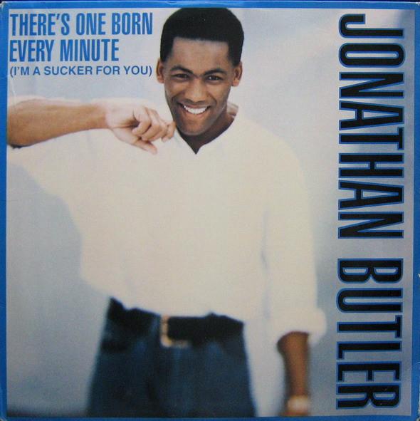 12inch Record JONATHAN BUTLER - There s One Born Every Minute (I m 11441JD Jive 1988 US Dance & Electronica Used
12inch Record JONATHAN BUTLER - There s One Born Every Minute (I m 11441JD Jive 1988 US Dance & Electronica Used