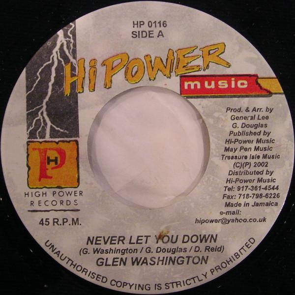 7inch Record GLEN WASHINGTON - Never Let You Down HP0116 High Power Musi 2002 Jamaica Reggae, Ska & Dub Used
7inch Record GLEN WASHINGTON - Never Let You Down HP0116 High Power Musi 2002 Jamaica Reggae, Ska & Dub Used