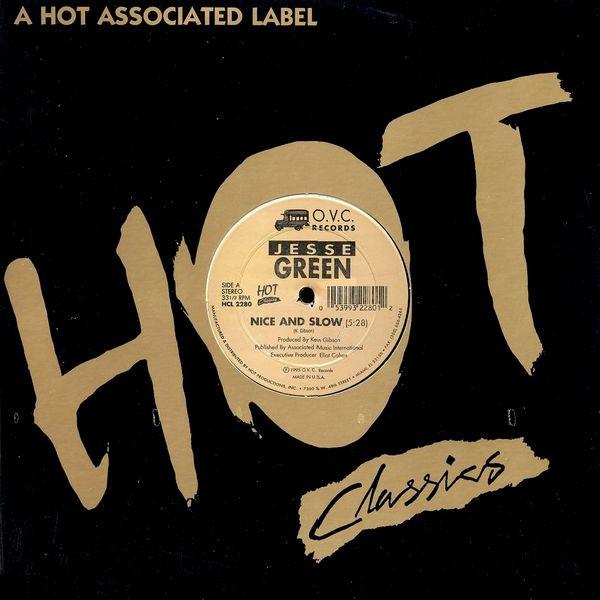 12inch Record JESSE GREEN Nice And Slow Flip HCL2280 HOT CLASSICS 1995 US SoulFunk Used
12inch Record JESSE GREEN Nice And Slow Flip HCL2280 HOT CLASSICS 1995 US SoulFunk Used