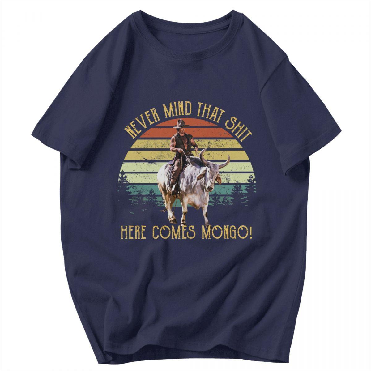 Men T Shirt Never Mind Here Comes Mongo Funny Retro Vintage Gifts Y2K Graphic Tees Unisex Tops T Shirts 4XL
Men T Shirt Never Mind Here Comes Mongo Funny Retro Vintage Gifts Y2K Graphic Tees Unisex Tops T Shirts 4XL