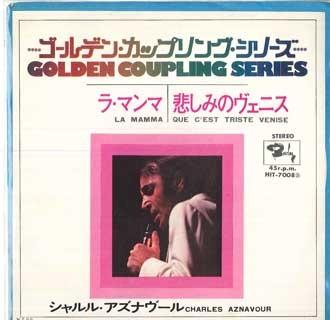 7inch Record CHARLES AZNAVOUR - La Mamma / Que C est Triste Venise HIT7008 BARCLAY 1973 Japan Pop Used
7inch Record CHARLES AZNAVOUR - La Mamma / Que C est Triste Venise HIT7008 BARCLAY 1973 Japan Pop Used