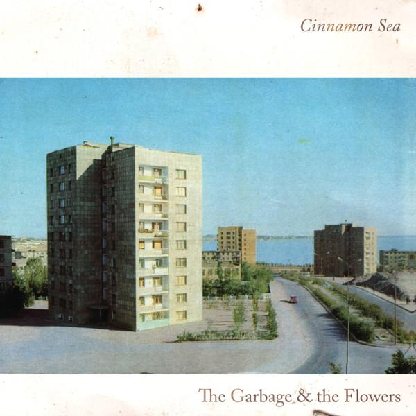 12inch Record GARBAGE & FLOWERS - Cinnamon Sea FIRELP655 Fire Records 2022 UK Rock
12inch Record GARBAGE & FLOWERS - Cinnamon Sea FIRELP655 Fire Records 2022 UK Rock