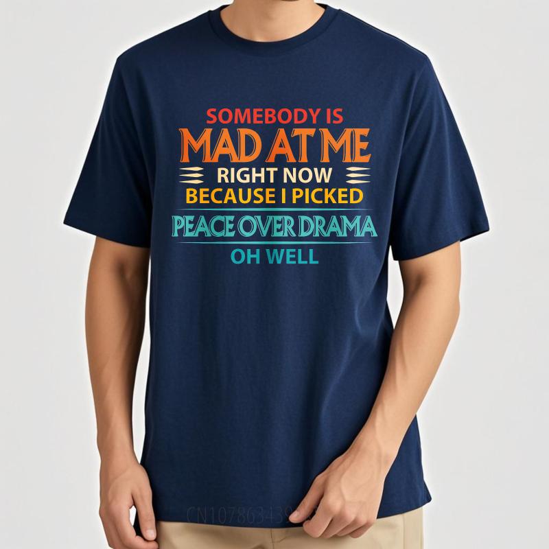 Trendy For Her Summer tshirt Somebody Is Mad At Me Right Now Because I Picked Peace Over Drama Oh Well Short Sleeve New Arrived 4XL
Trendy For Her Summer tshirt Somebody Is Mad At Me Right Now Because I Picked Peace Over Drama Oh Well Short Sleeve New Arrived 4XL