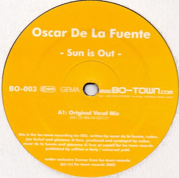 12inch Record OSCAR DE LA FUENTE - Sun Is Out BO003 Bo-Town Records 2003 Germany Dance & Electronica Used
12inch Record OSCAR DE LA FUENTE - Sun Is Out BO003 Bo-Town Records 2003 Germany Dance & Electronica Used
