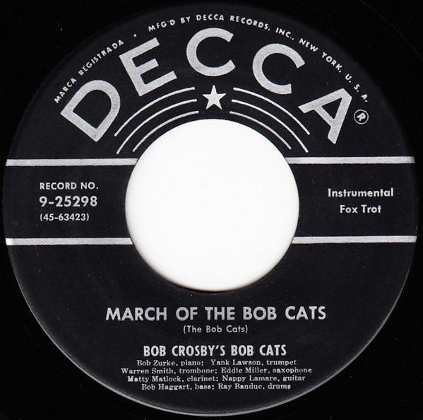 7inch Record BOB CROSBY THE BOB CATS March Of The Bob Cats Five Point 925298 Decca 1951 US Jazz Used
7inch Record BOB CROSBY THE BOB CATS March Of The Bob Cats Five Point 925298 Decca 1951 US Jazz Used