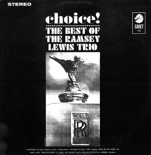 LP Record RAMSEY LEWIS TRIO - Choice!: The Best Of The Ramsey Lew LPS755 Cadet US Jazz Used
LP Record RAMSEY LEWIS TRIO - Choice!: The Best Of The Ramsey Lew LPS755 Cadet US Jazz Used