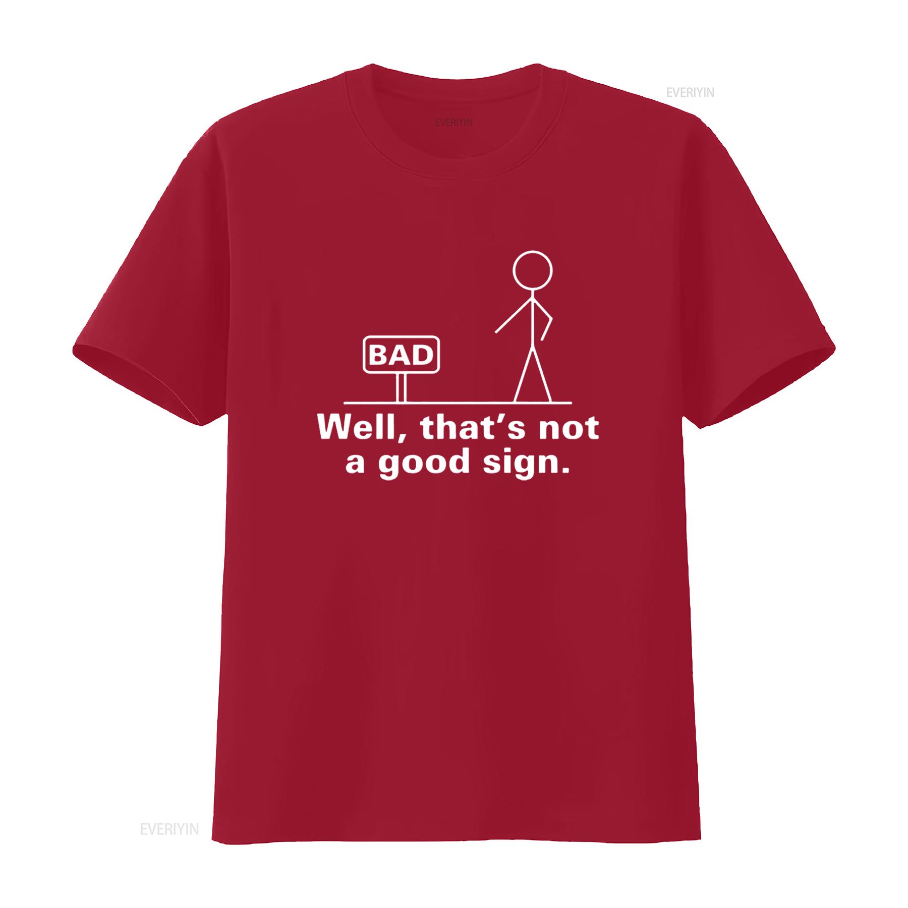 That S Not A Good Sign Mens T Shirt Pun Novelty Sarcastic Funny Black Large vintage Washed Unisex Comfortable Casual Slightly S
That S Not A Good Sign Mens T Shirt Pun Novelty Sarcastic Funny Black Large vintage Washed Unisex Comfortable Casual Slightly S