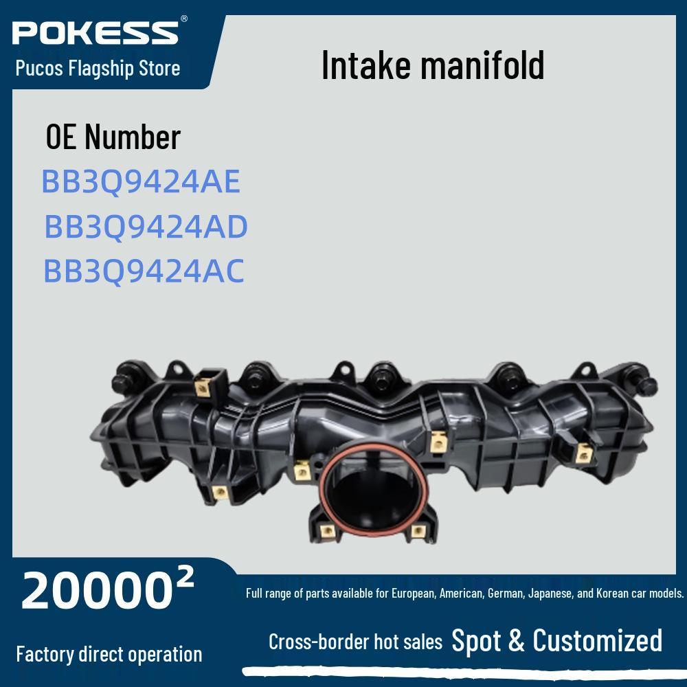 Intake Manifold BB3Q9424AE for 2015 Ranger & Everest 201 Models BB3Q9424AE
Intake Manifold BB3Q9424AE for 2015 Ranger & Everest 201 Models BB3Q9424AE
